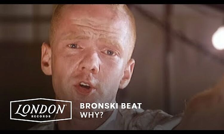 Bronski Beat - Why ? (Official Music Video)