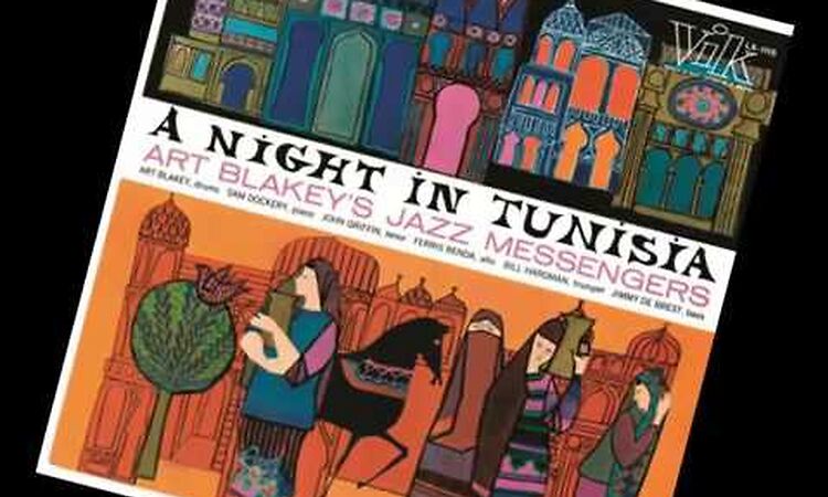 A Night In Tunisia by Art Blakey's Jazz Messengers