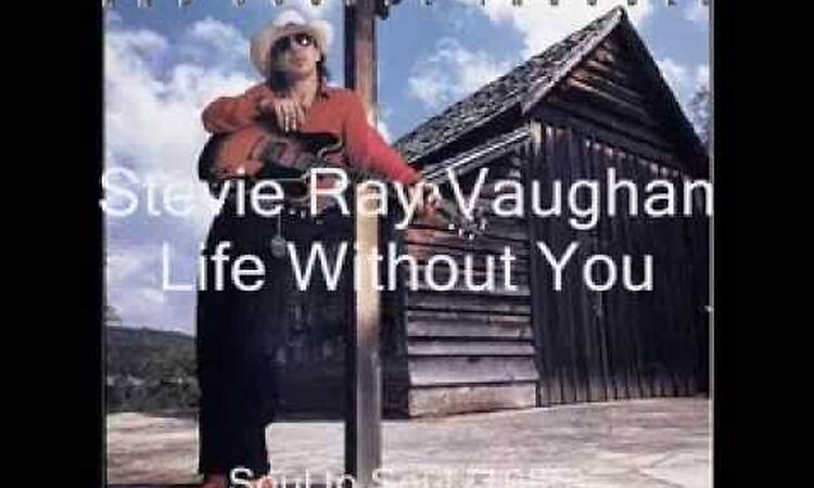 Life Without You - Stevie Ray Vaughan - Soul to Soul - 1985 (HD)