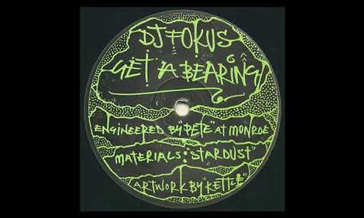 DJ Fokus - Get a Bearing B