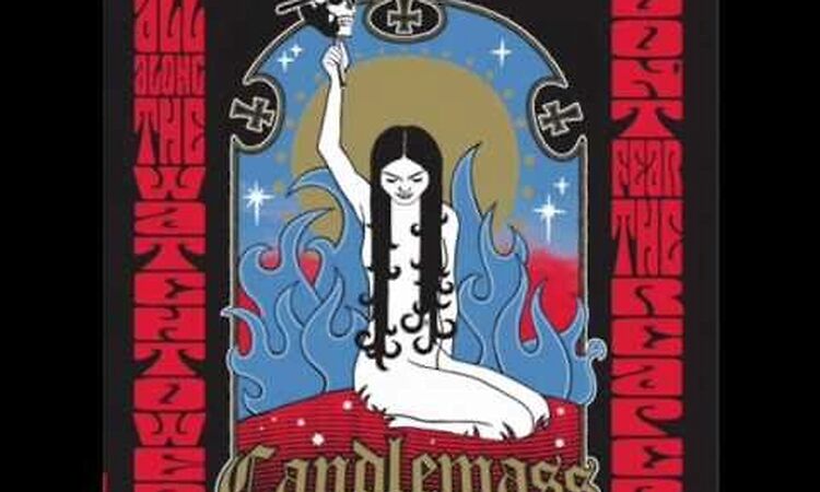 CANDLEMASS - All Along The Watchtower (Bob Dylan Cover - Ep 2010)