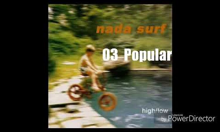 Nada Surf -  high /low (1996)