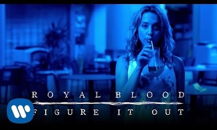 Royal Blood - Figure It Out (Official Video)