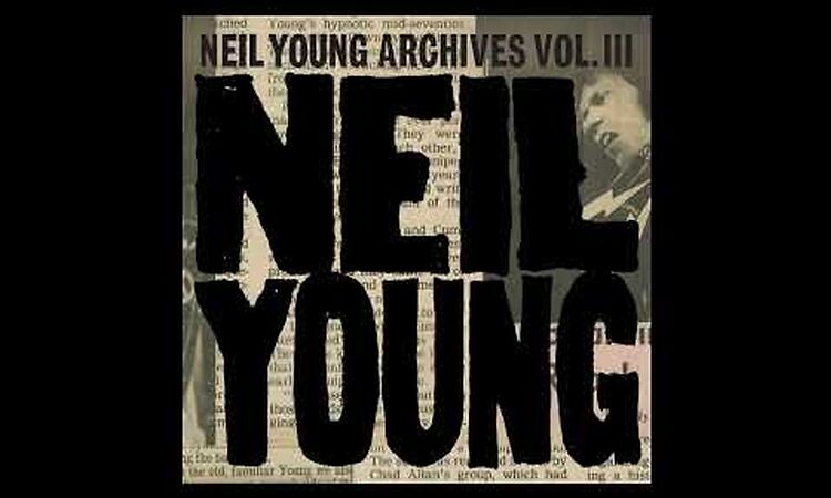 Neil Young with Crazy Horse - Bright Sunny Day (From Archives Vol. III)