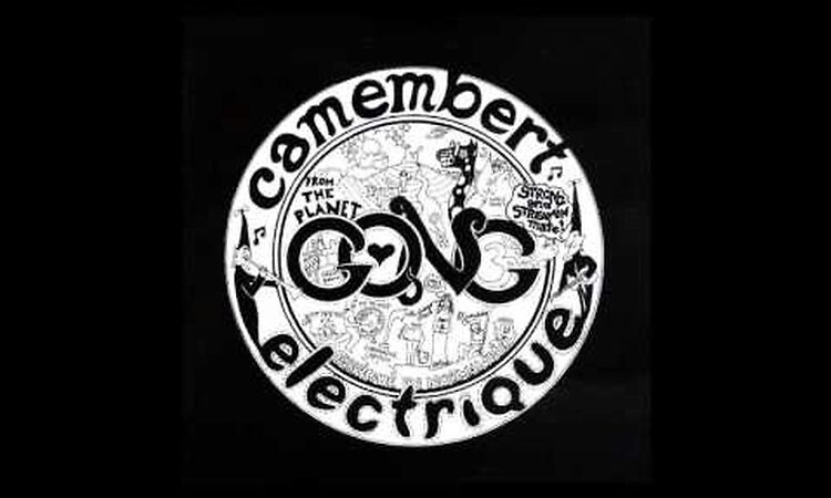 Gong - Camembert Electrique (1971) [Full Album]