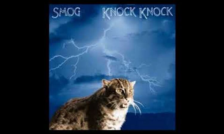 Smog -  knock knock - 1999