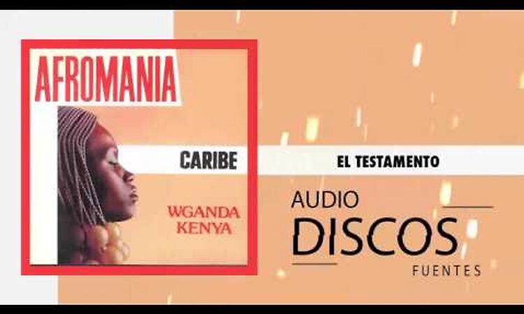 El testamento  - Wganda Kenya / Discos Fuentes