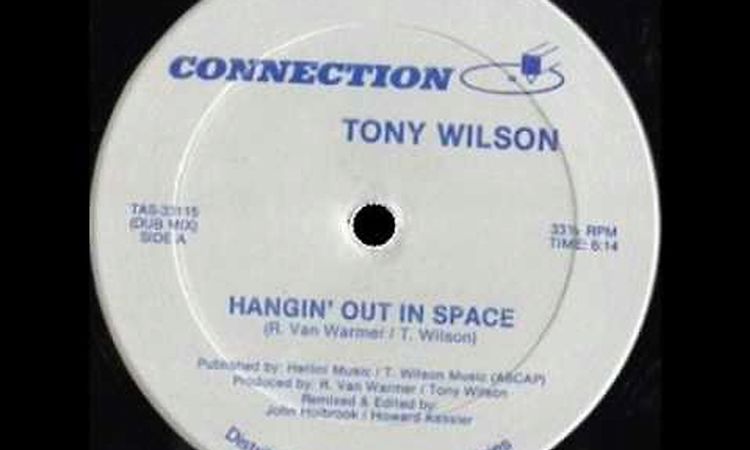 Tony Wilson - Hangin' Out In Space(Connection Records) 1984