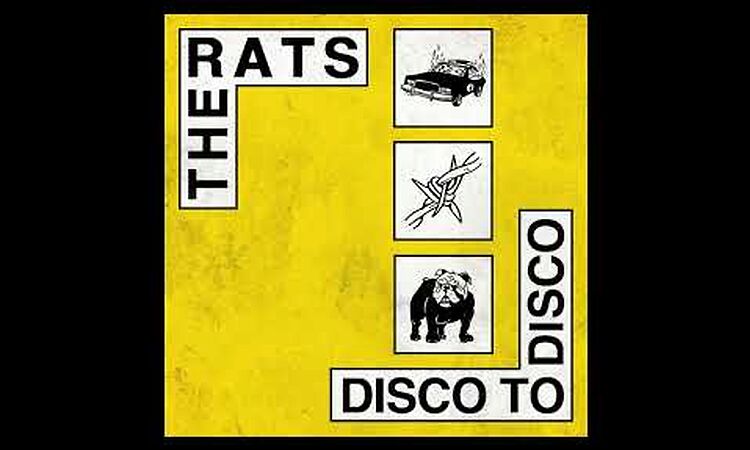 The Rats - Disco To Disco