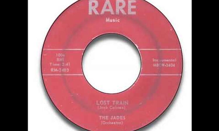 The Jades - Lost Train