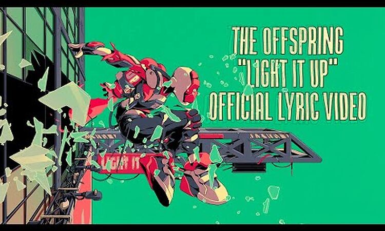 The Offspring - Light It Up 