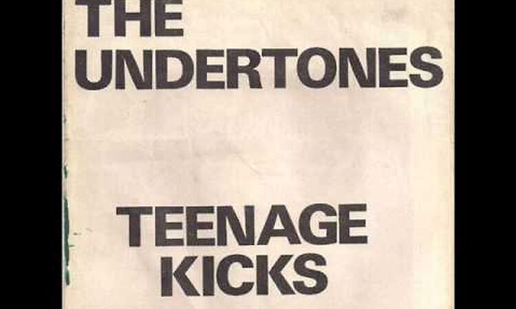 The Undertones - Teenage Kicks (HQ)