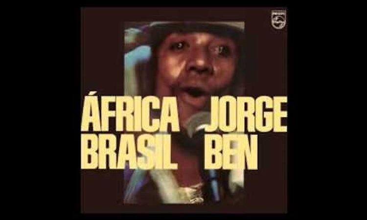 Jorge Ben   Africa Brasil 1976