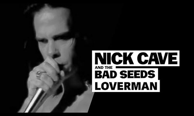 Nick Cave & The Bad Seeds - Loverman