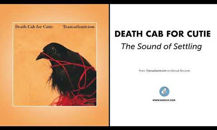 Death Cab For Cutie - "The Sound of Settling" (Official Audio)