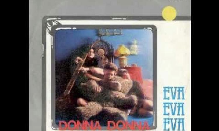 Eva, Eva Eva - Donna Donna Donna (1977)