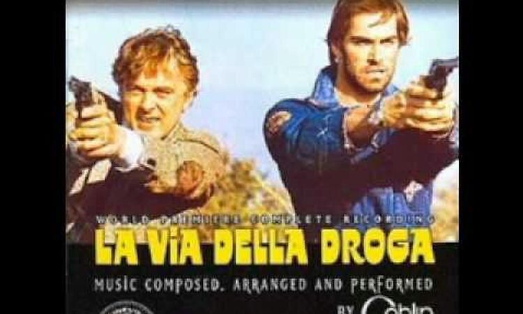 La via della droga ~ Goblin ~ 1977