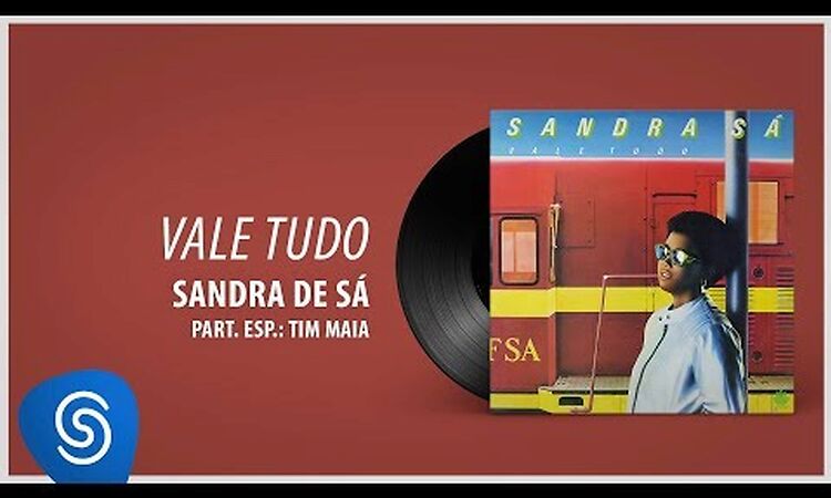 Sandra Sá - Vale Tudo (Álbum: Vale Tudo)