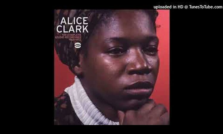 Alice Clark - Never Did I Stop Loving You