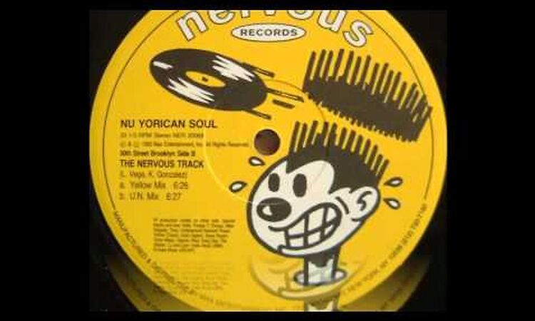 Nu Yorican Soul ‎- The Nervous Track (Yellow Mix)