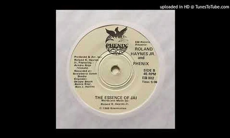 Roland Haynes Jr. & Phenix - The Essence Of Jai