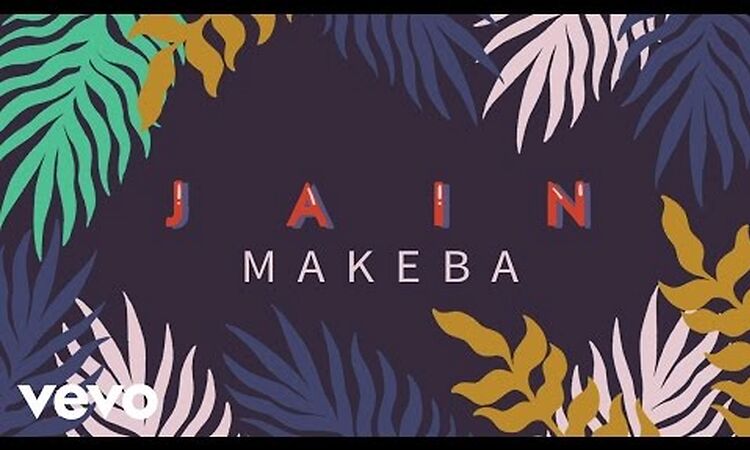 Jain - Makeba (Lyrics Video)