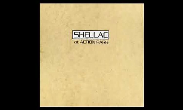 At Action Park - Shellac (1994) Full Album