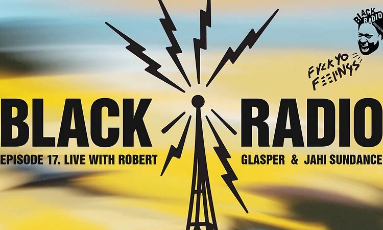 Robert Glasper - Black Radio Week 17