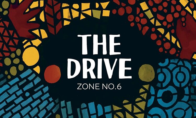 The Drive - Zone No.6