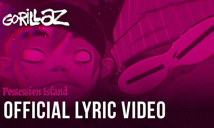 Gorillaz - Possession Island ft. Beck (Official Lyric Video)