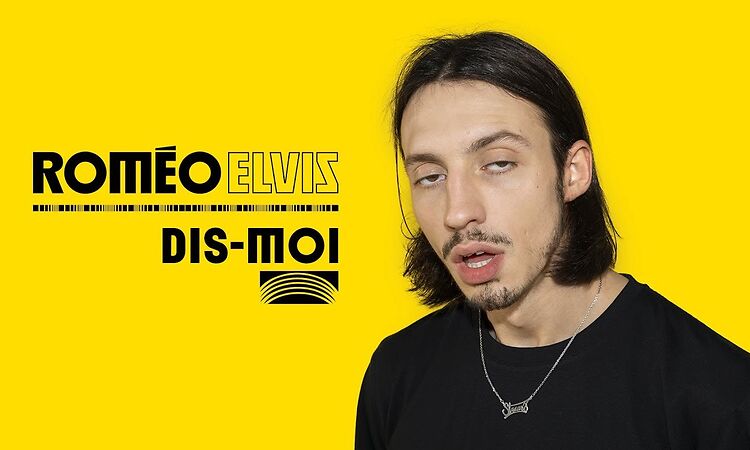 Roméo Elvis - Dis-moi (Lyric Video)