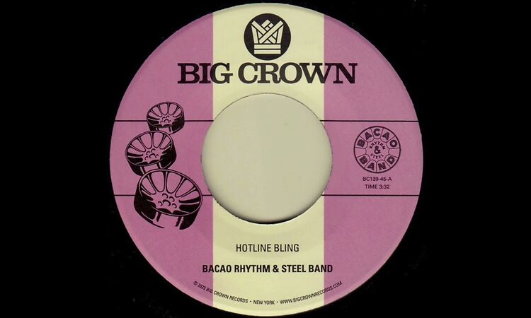 Bacao Rhythm & Steel Band - Hotline Bling - BC139-45 Side A