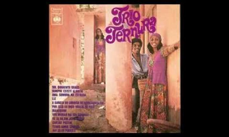 Trio Ternura - Trio Ternura [1971 - CBS] (Soul)  Full Album