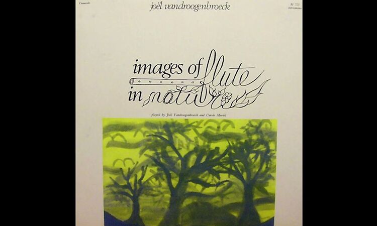 [Cenacolo] M 721 - Joel Vandroogenbroeck - Images Of Flute In Nature 1975