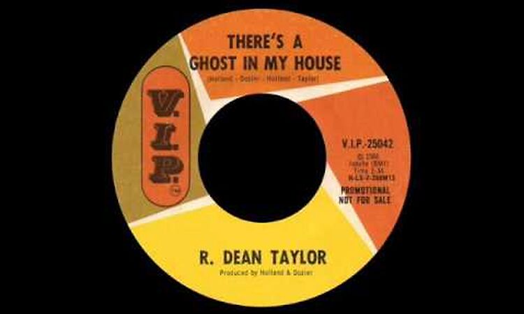 R. Dean Taylor - There's A Ghost In My House