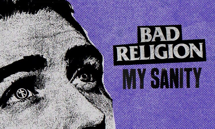 Bad Religion - "My Sanity"