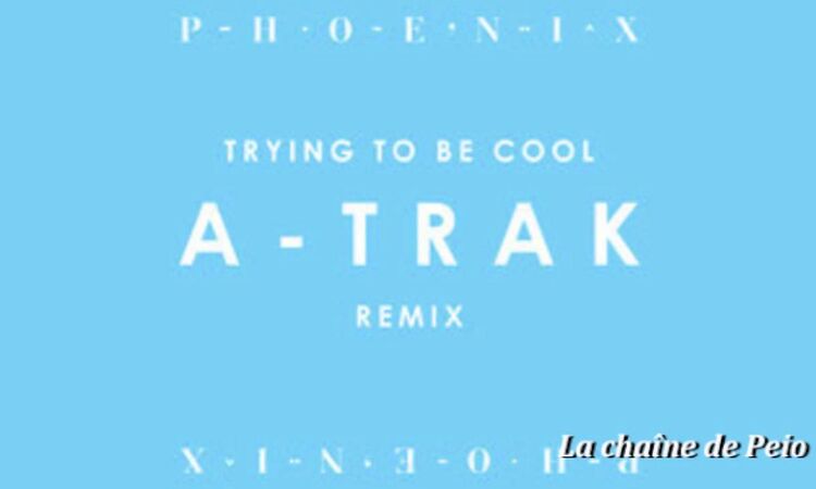 Phoenix - Trying To Be Cool (A-Trak Remix) [HQ Audio]