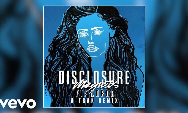 Disclosure - Magnets (A-Trak Remix) ft. Lorde