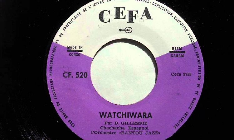 L'Orchestre Bantou Jazz - Watchiwara (Chachacha Espagnol) (CEFA 520)