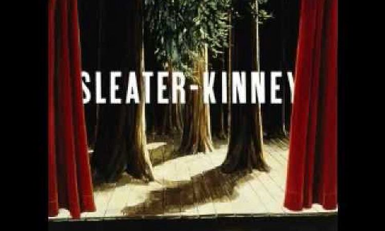 Everything - Sleater-Kinney - Studio Version