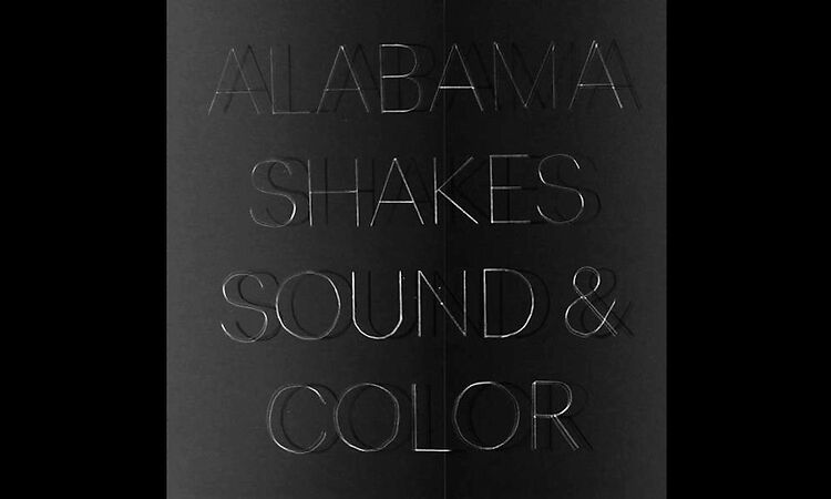 Alabama Shakes - 01 Sound & Color