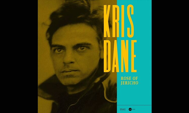 Kris Dane - Rose Of Jericho (taken from the 'Rose of Jericho' album)