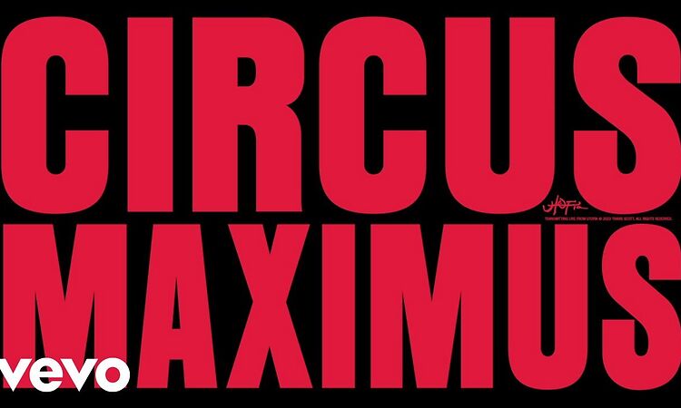 Travis Scott - CIRCUS MAXIMUS