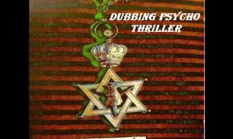 Dub Syndicate - Dubbing Psycho Thriller