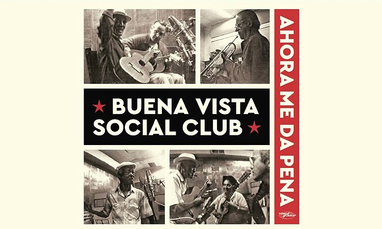 Buena Vista Social Club - Ahora Me Da Pena (Official Audio)