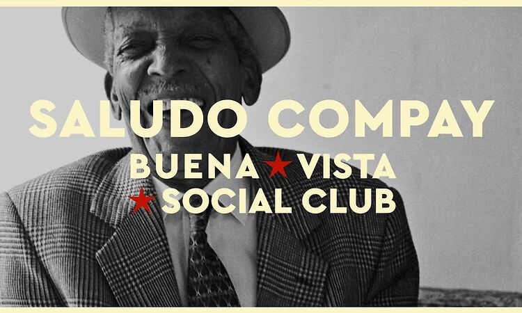 Buena Vista Social Club - Saludo Compay (Official Audio)