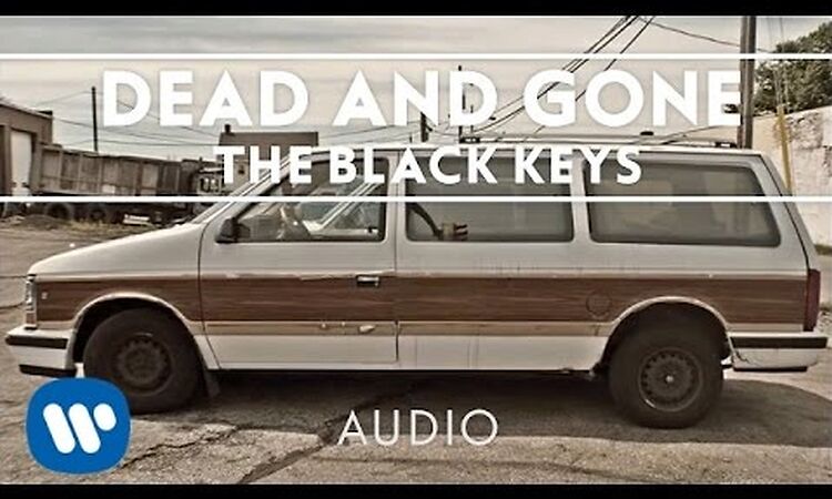 The Black Keys - Dead and Gone [Audio]