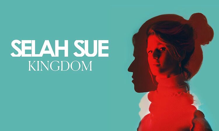 Selah Sue - Kingdom