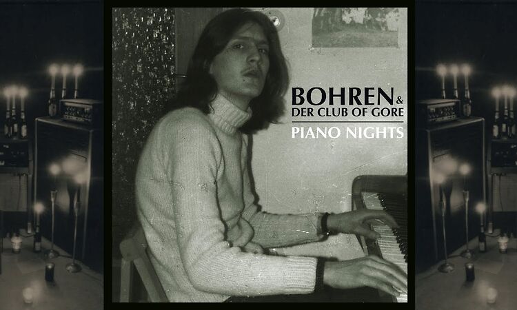 Bohren & Der Club Of Gore – Piano Nights (Full album)