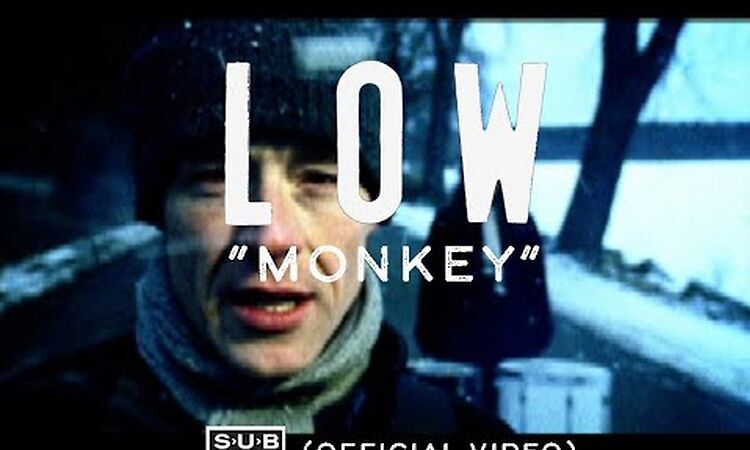 Low - Monkey (Official Video)